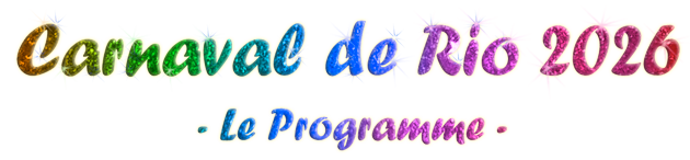 Programme du Carnaval de Rio 2026
